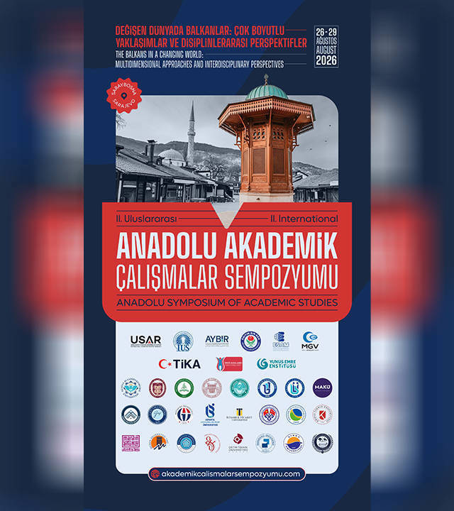 II. Uluslararası Anadolu Akademik Çalışmalar Sempozyumu