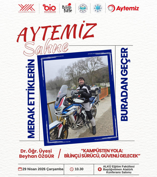 KAMPÜSTEN YOLA: BİLİNÇLİ SÜRÜCÜ, GÜVENLİ GELECEK